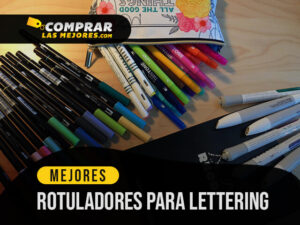 Mejores Rotuladores Lettering Para Tus Dibujos De