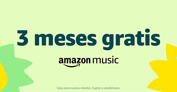 amazon music unlimited 3 meses gratis