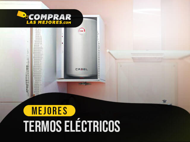 Los 5 Mejores Termos Eléctricos - ComprarLasMejores.com