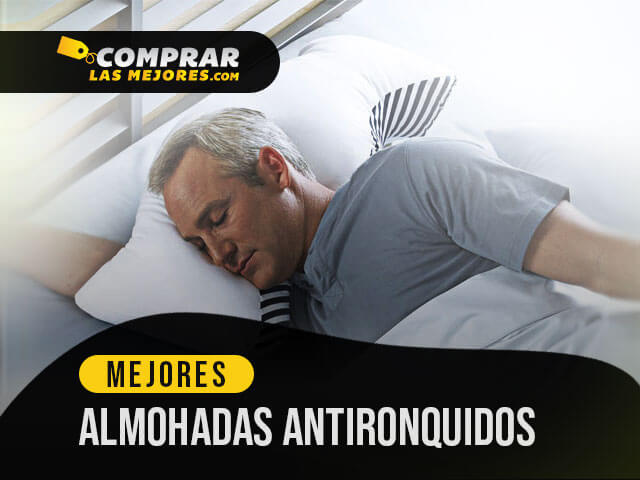 Guía para comprar la mejor almohada antirronquidos - Casacochecurro