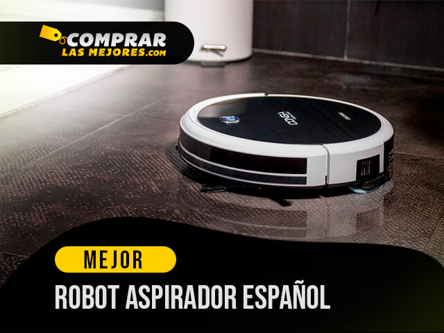 El Mejor Robot Aspirador Español para Limpiar Sin Esfuerzo Todo tu Hogar
