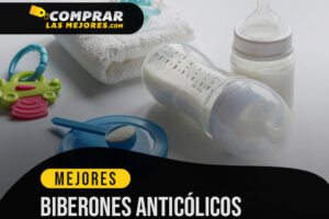 Los Mejores Biberones Anticólico para ahorrarle incomodidades a tu bebé