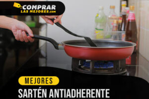 Las Mejores Sartenes Antiadherentes para Cocinar Sin Que Nada Se Pegue