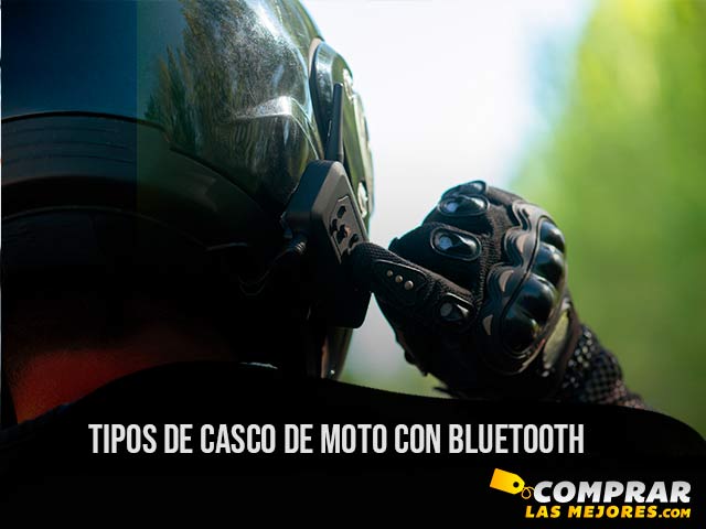 Tipos de casco de moto con Bluetooth