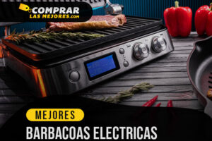 Las Mejores Barbacoas Eléctricas para Preparar Cualquier Alimento