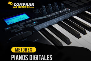 Los Mejores Pianos Digitales para Aprender a Tocar un Nuevo Instrumento