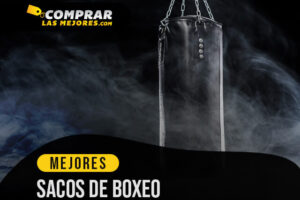 Los Mejores Sacos de Boxeo para Ejercitarte