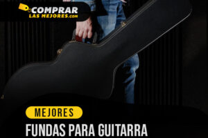 Las Mejores Fundas Para Guitarra que Protegen tu Instrumento