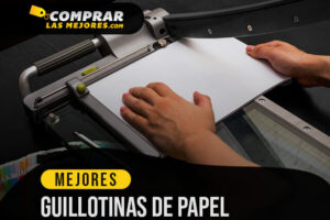 Las Mejores Guillotinas De Papel para Cortar tus Documentos